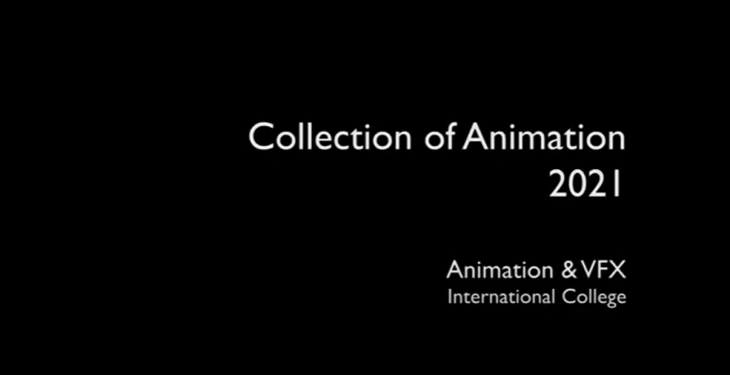  Collection of teaser, 2021 Animation & VFX, International College